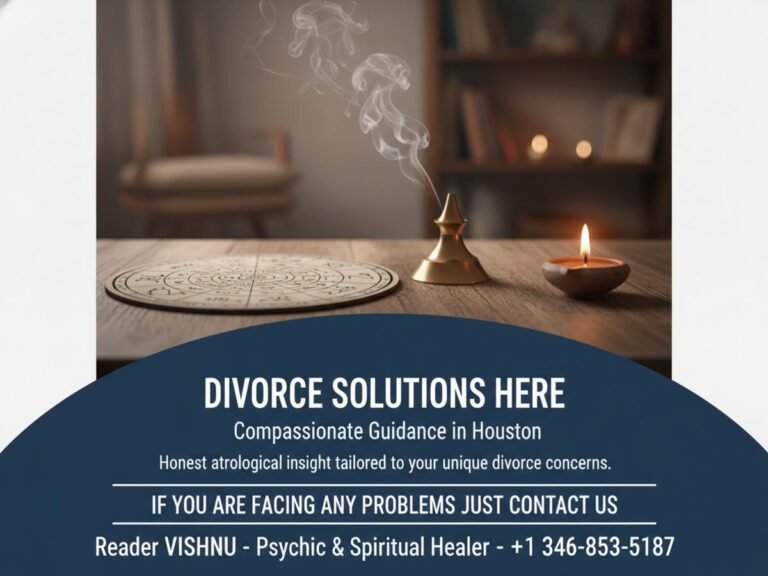 Divorce problem solution astrologer tools and calm room Houston TX